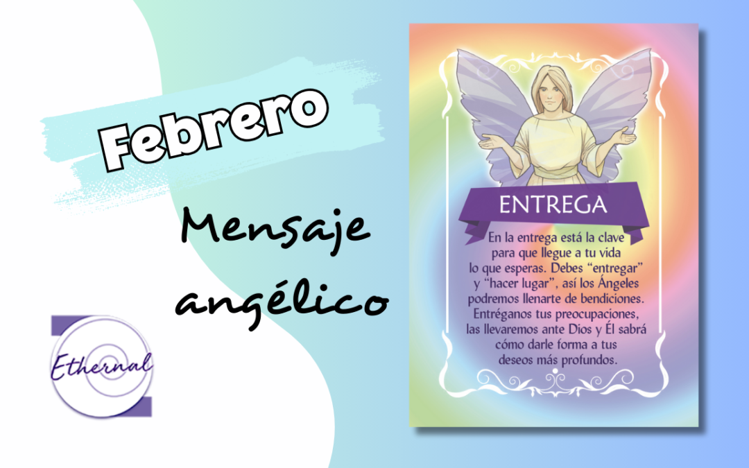 Entrega: mensaje angelical para febrero